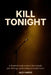 Kill Tonight: A Practical Guide to Stand-Up Comedy, Joke Writing, and Building a Comedy Career by Alex Harper