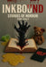 InkBound: Stories of Horror, Vol. 1 Pop cult: A cursed collection for the brave-and the doomed by Sean X