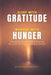 Sleep with Gratitude, Wakeup with Hunger: The Quiet System for Escaping Burnout Without Losing Ambition by Naveen Krishnamurthy
