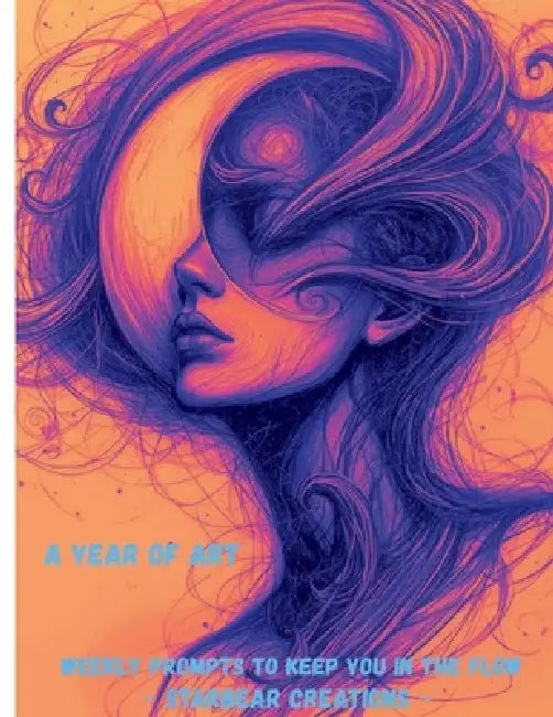A Year of Art: Weekly Prompts to keep you in the Flow by Jennifer Greenfield