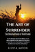 The Art of Surrender: The Healing Power of Twin Flames by Silvia Moon