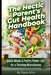 The Hectic Parent's Gut Health Handbook: Quick Meals & Pantry Power-Ups for a Thriving Microbiome by Nuno Silva