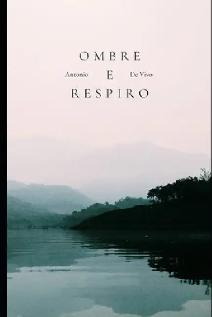 Ombre e respiro by Antonio De Vivo