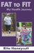Fat to Fit: My Health Journey by Rita Honeycutt