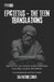 Epictetus: The Teen Translations: Epictetus for Teen Readers: Ancient Philosophy made clear, practical, and relevant. by Epictetus Unknown, Elizabeth Carter (1758), Salvatore Conti