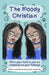 The Moody Christian by Kenia Gandarilla