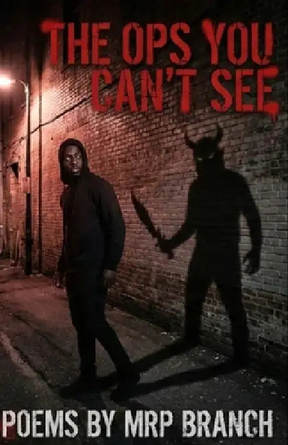 The Ops You Can't See: Trap Trilogies by Mrp Branch
