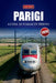Parigi Guida AI Viaggi in Treno 2026: Scopri percorsi panoramici, stazioni storiche, itinerari e consigli pratici sul treno in tutta Europa by Justin Willett