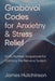 Grabovoi Codes for Anxiety & Stress Relief: Daily Number Sequences for Calming the Nervous System by James Hutchinson