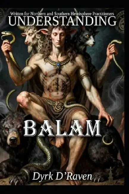 Understanding Balam by Raymond Hurn, Dyrk D'Raven