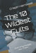 The 10 Wildest Cults and Why People Joined Them by Crispin Harrowell