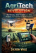AgriTech Revolution: How Drones, Smart Sensors, and Data Analytics Are Transforming Modern Farming by Jaxon Vale