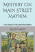 Mystery On Main Street Mayhem by Bailey Mapp