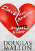 Dave & Jennifer: A Hate Story by Douglas Mallon