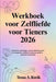 Werkboek voor Zelfliefde voor Tieners 2026: Praktische oefeningen om het zelfvertrouwen te vergroten, emoties te helen en jezelf te omarmen wie je ben by Tessa A. Ravik