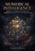 Numerical Intelligence: Decode the Numbers, Discover Your Design, and Align Your Life with the Universal Code by Rodger Kowles