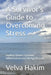 A Survivor's Guide to Overcoming Stress: Healing Chronic Systemic Inflammation and Old Age Disease by Velva Maguire Hakim