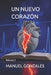Un Nuevo Corazón: Volumen 2 by Manuel Gonzales