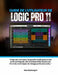 Guide de l'utilisateur de Logic Pro 11: Créez des morceaux de qualité studio grâce à des outils intelligents, des fonctionnalités basées sur l'IA et d by Alex Beatwright