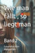 Wie man fällt, so liegt man: Band 2 by Lysandra Von