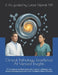 Clinical Pathology Excellence AI-Verified Insights: 77 Consensus-Verified Cases with Current, Unbiased, and Evidence-Based Explanations for Confident by Lukasz Kiljanek, 3. Ais