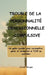 Trouble de la Personnalité Obsessionnelle-Compulsive: Un guide complet pour reconnaître, gérer et surmonter le TOCP au quotidien by Jordan Morgan