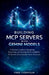 Building MCP Servers with Gemini Models: A Practical Guide to Designing, Deploying, and Scaling Multi-Capability AI Servers Using Google's Gemini Ecos by Fred Thompson
