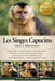 Les Singes Capucins (Soins et Maintenance): Le guide ultime couvrant les aspects essentiels des soins, de l'habitat, de l'alimentation......manipulati by Marc-André Villeneuve
