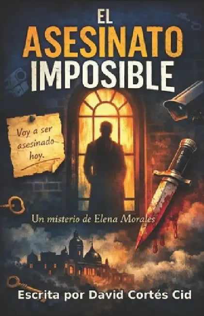 El asesinato imposible: Un misterio de Elena Morales by David Cortés Cid