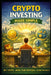 Crypto Investing Made Simple by Llh Media