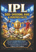 Ipl: 500+ Shocking, Rare & Verified Facts: Records, Auctions, Money, Teams, Legends, Strategies, Controversies, and Untold Stories Behind the World's by Sagar Gurwani