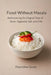 Food Without Masala: Rediscovering the Original Taste of Grain, Vegetable, Salt, and Chilli by Pournima Gurav