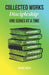 Collected Works: Discipleship One Series at a Time by Bryant Rueda