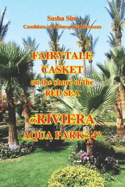 Fairytale casket on the shore of the Red Sea. Riviera Aqua Park 4* by Sasha Sim