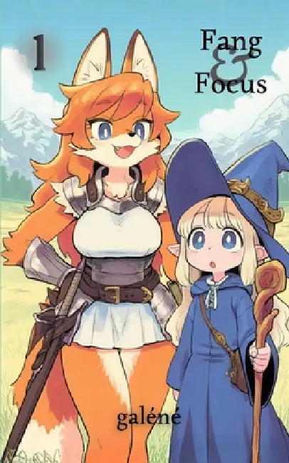 Fang & Focus Vol. 1: A Fantasy Adventure Light Novel by Galéné