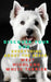 Discover your dog: Everything about the breed: West Highland White Terrier by A. Kennet Reyen
