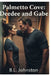 Palmetto Cove: Deedee and Gabe by B. L. Johnston