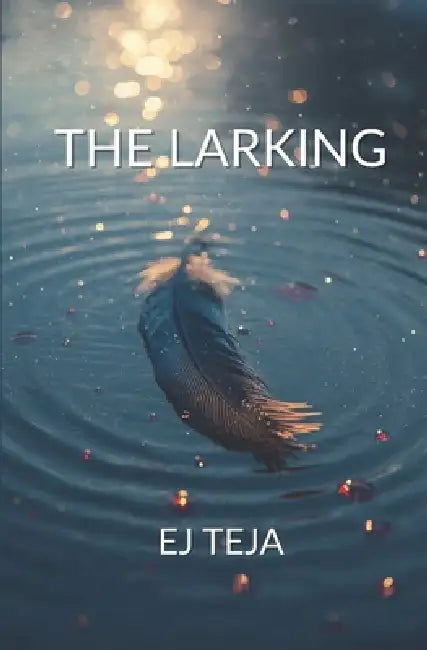 The Larking by Ej Teja