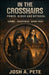 In The Crosshairs: Power, Blood and Betrayal: Crime - Suspense - Dark Past by Josh A. Pete