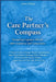 The Care Partner Compass: Navigating Cognitive Decline with Confidence & Compassion: Communication, Home Routines, Daily Challenge, Preventing Burnout by John Elliot