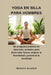 Yoga En Silla Para Hombres: Un programa práctico de ejercicios sentados para desarrollar fuerza, mejorar la flexibilidad y potenciar la movilidad by Richard K. Brumfield
