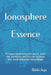 Ionosphere - Essence: Through observing the world, even the humblest person can achieve the most complete knowledge by Rikki Agu