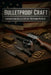 Bulletproof Craft: Essential Firearms, Gunsmithing, and Survival Skills for the Prepared American by Jordan Ellis