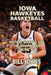 Iowa Hawkeyes Basketball: History, Identity, and the Discipline of the Big Ten by Bill Johns