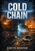 Cold Chain: A Small Town Conspiracy Thriller by Ian McLaren, Gareth Morrow