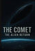 The Comet: The Alien Return by Lost In Thought