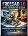Guide d'Utilisation de Freecad 1.0 Pour Débutants: Modélisation 3D et impression étape par étape pour débutants by Kim K. Ida