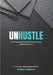 Unhustle: The Calm Path to Elevate Productivity Without Burnout by Kunal Dudeja