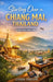 Starting Over in Chiang Mai, Thailand: How I Rebuilt My Life in Northern Thailand - and What You Should Know Before You Do the Same by Chris Taylor