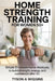 Home Strength Training for Women 50+: Simple 30-minute home workouts to build strength, energy, and confidence after 50 by Tyson A. Wiggins